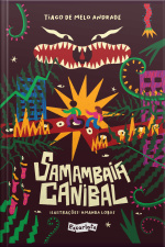 Samambaia Canibal: Um Astuciado Antropófago-tropicalista