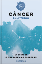 O Que Dizem As Estrelas: Câncer