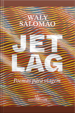 Jet Lag: Poemas Para Viagem