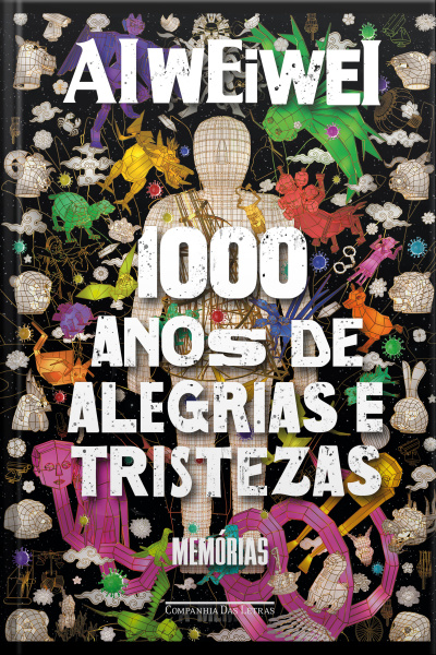 Mil Anos De Alegrias E Tristezas: Memórias