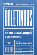 Boletinhos: Como Virar Adulto Sem Surtar