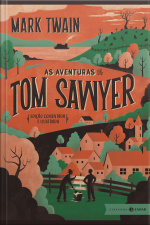 As Aventuras De Tom Sawyer: Edição Comentada E Ilustrada