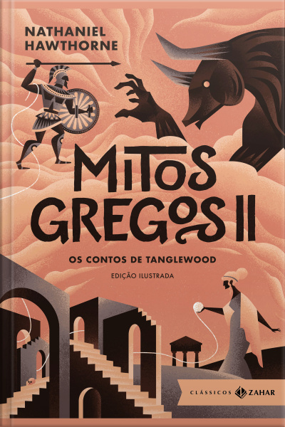 Mitos Gregos Ii: Edição Ilustrada: Os Contos De Tanglewood