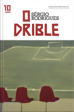 O Drible (edição Especial De 10 Anos)