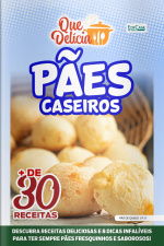 Que Delícia Ed. 92 - Pães Caseiros