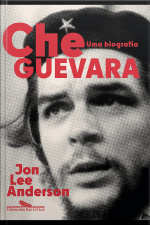 Che Guevara: Uma Biografia (nova Edição)