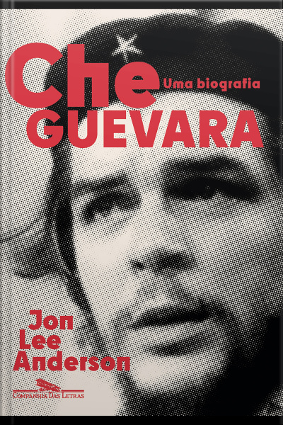 Che Guevara: Uma Biografia (nova Edição)