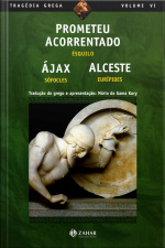 Prometeu Acorrentado, Ájax, Alceste