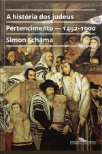 A História Dos Judeus, Vol. 2: Pertencimento — 1492-1900