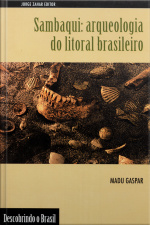 Sambaqui: Arqueologia Do Litoral Brasileiro