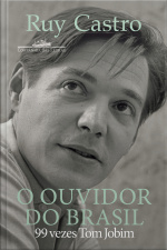 O Ouvidor Do Brasil: 99 Vezes Tom Jobim - Vencedor Jabuti 2025