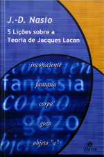 Cinco Lições Sobre A Teoria De Jacques Lacan