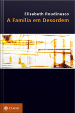 A Família Em Desordem