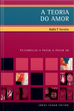 A Teoria Do Amor: Na Psicanálise
