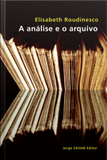 A Análise E O Arquivo