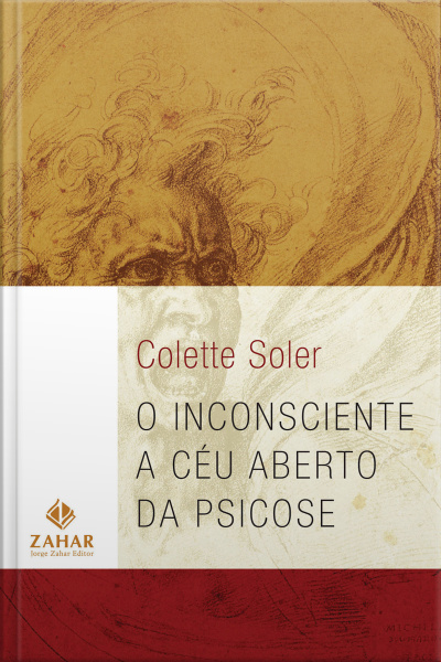 O Inconsciente A Céu Aberto Da Psicose