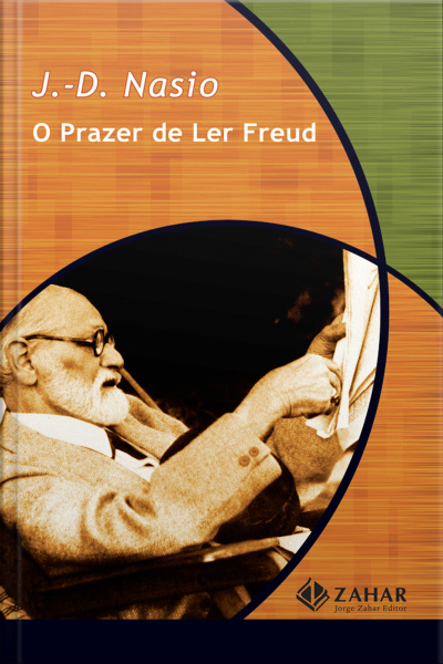 O Prazer De Ler Freud
