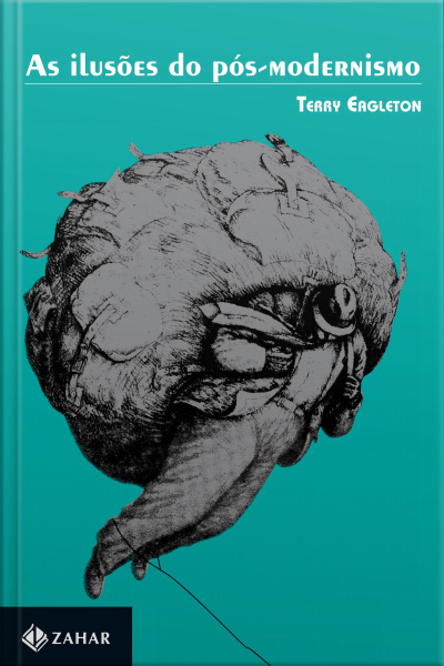 As Ilusões Do Pós-modernismo