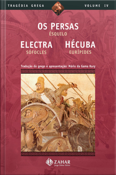 Os Persas, Electra, Hécuba