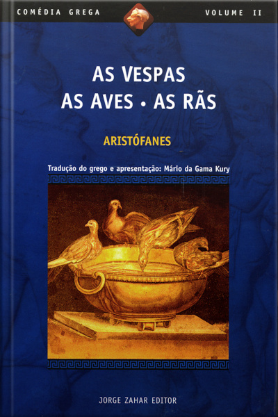 As Vespas, As Aves, As Rãs