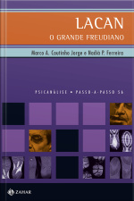 Lacan, O Grande Freudiano