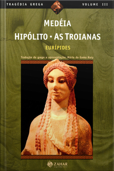 Medéia, Hipólito, As Troianas