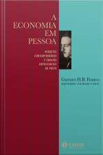 A Economia Em Pessoa: Verbetes Contemporâneos E Ensaios Empresariais Do Poeta