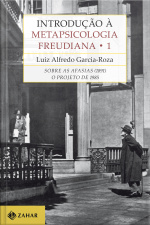 Introdução À Metapsicologia Freudiana 1: Sobre As Afasias (1891) / O Projeto De 1895