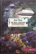 20 Mil Léguas Submarinas: Edição Comentada E Ilustrada