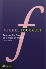 Resumo Dos Cursos Do Collége De France: (1970-1982)