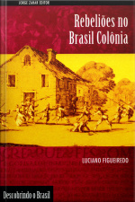 Rebeliões No Brasil Colônia