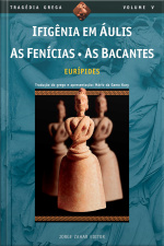 Ifigênia Em Áulis, As Fenícias, As Bacantes