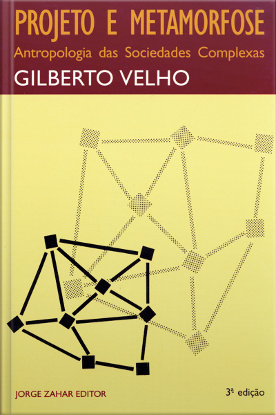 Projeto E Metamorfose: Antropologia Das Sociedades Complexas