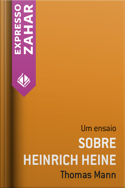 Sobre Heinrich Heine: Um Ensaio