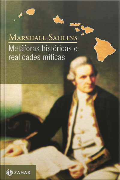 Metáforas Históricas E Realidades Míticas: Estrutura Nos Primórdios Da História Do Reino Das Ilhas Sandwich