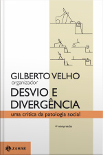 Desvio E Divergência: Uma Crítica Da Patologia Social