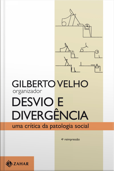 Desvio E Divergência: Uma Crítica Da Patologia Social