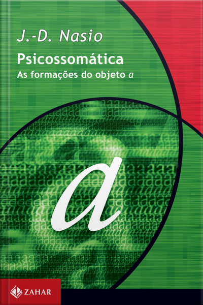 Psicossomática: As Formações Do Objeto A