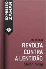 Revolta Contra A lentidão : Um Ensaio