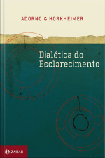 Dialética Do Esclarecimento