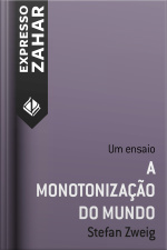 A Monotonização Do Mundo: Um Ensaio