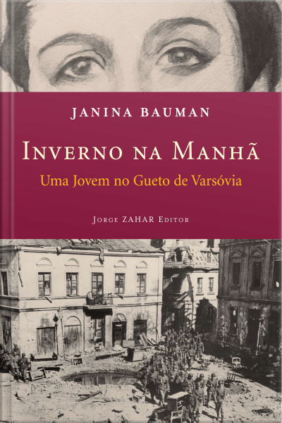 Inverno Na Manhã: Uma Jovem No Gueto De Varsóvia