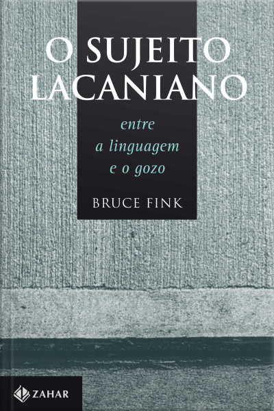 O Sujeito Lacaniano: Entre A Linguagem E O Gozo