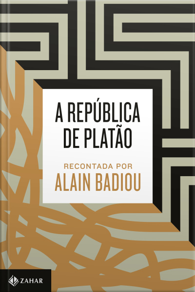 A República De Platão Recontada Por Alain Badiou