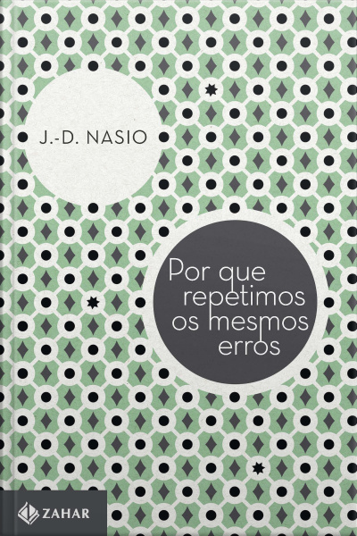 Por Que Repetimos Os Mesmos Erros