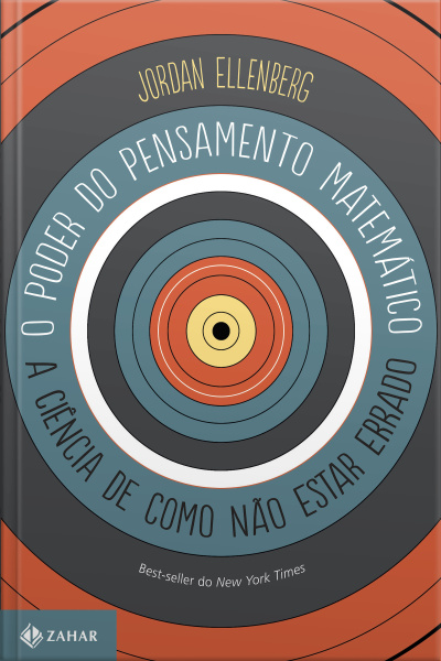 O Poder Do Pensamento Matemático: A Ciência De Como Não Estar Errado