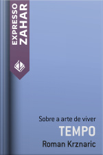 Tempo: Sobre A Arte De Viver