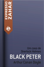 Black Peter: Um Caso De Sherlock Holmes