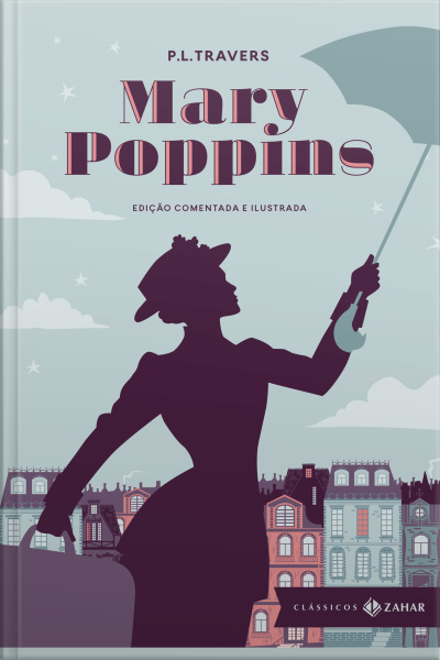 Mary Poppins: Edição Comentada E Ilustrada