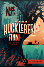 Aventuras De Huckleberry Finn: Edição Comentada E Ilustrada